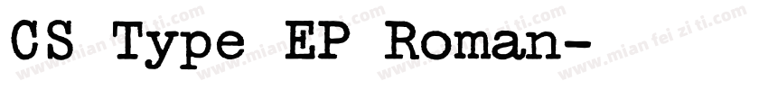 CS Type EP Roman字体转换